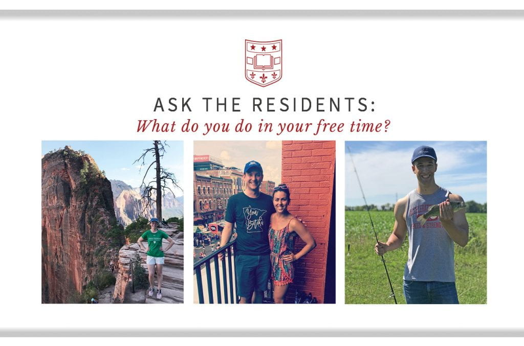 Ask the Residents: What Do You Do in Your Free Time?
